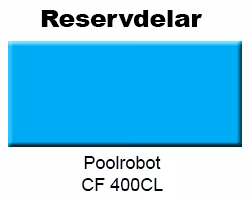 Reservdelar Poolrobot CF 400CL - Linerspecialisten - Byta Pool liner?