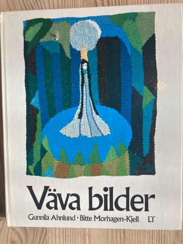 Väva bilder Gunilla Ahnlund mfl