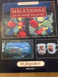 Måla vidare på trä metall och porslin