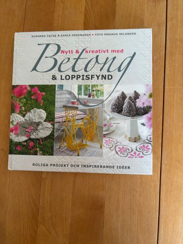 Betong och loppisfynd,Susanna Zacke mfl.