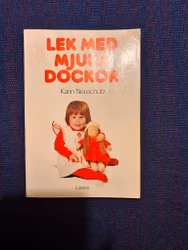 Lek med mjuka dockor,Karin NeuschützSlutsåld