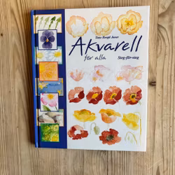 Akvarell för alla.Steg för steg.