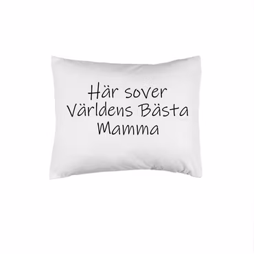 Här sover världens bästa mamma