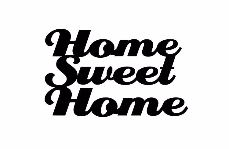 Home Sweet Home