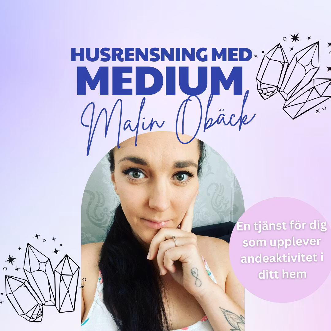 Boka hembesök / husrensning med Medium Malin Obäck