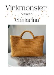 Virkmönster Halls Hantverk "Väskan Chatarina" - virkad väska i Premium-garn