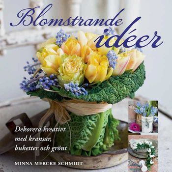 Blomstrande idéer - OSIGNERAD