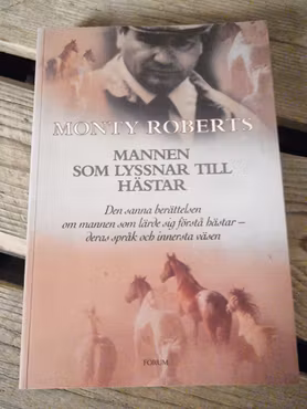Mannen som lyssnar till hästar av Monty Roberts