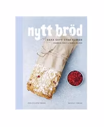 Nytt bröd : baka gott utan gluten - Julia Frej