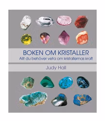 Boken om kristaller allt du behöver veta om kristallernas kraft