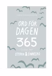 Ord för dagen - 365 texter för styrka & sinnesro - häftad Svenska, Sofia Sivertsdotter