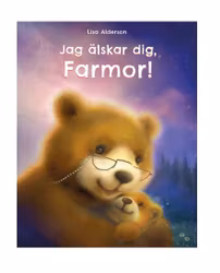 Jag älskar dig Farmor!