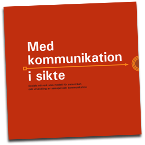 Med Kommunikation i sikte - Bok och digitaliserat utbildningspaket