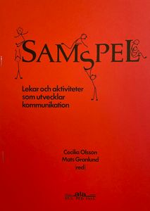 Samspel, lekar och aktiviteter som utvecklar kommunikation