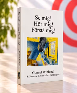 Se mig! Hör Mig! Förstå mig!