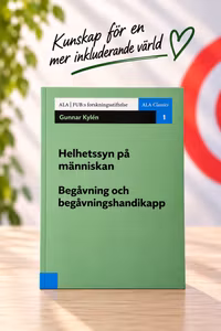 ALA Classics 1 - Helhetssyn på människan och Begåvning och begåvningshandikapp