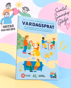 Vardagsprat – att förebygga psykisk ohälsa hos personer med intellektuell funktionsnedsättning (IF)