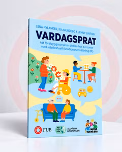Vardagsprat – att förebygga psykisk ohälsa hos personer med intellektuell funktionsnedsättning (IF)