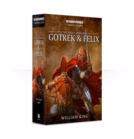 Gotrek and Felix: The First Omnibus