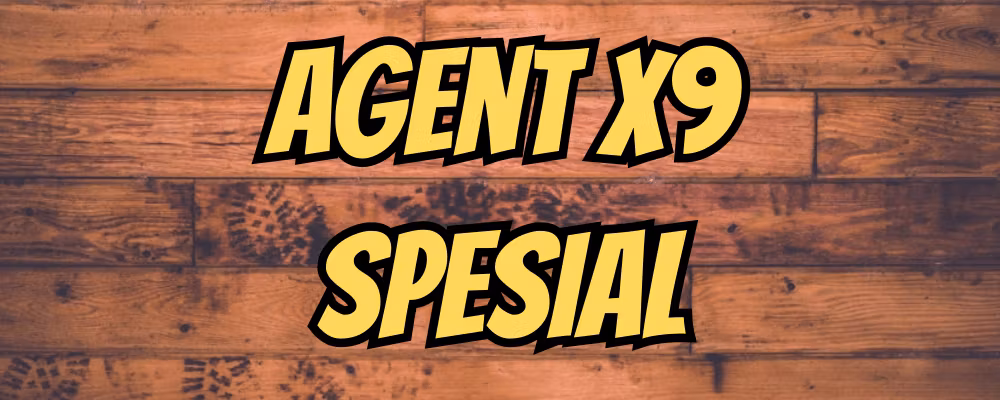 Agent X9 spesial - Dippy.no