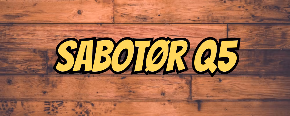 Sabotør Q5 - Dippy.no