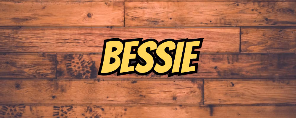 Bessie - Dippy.no