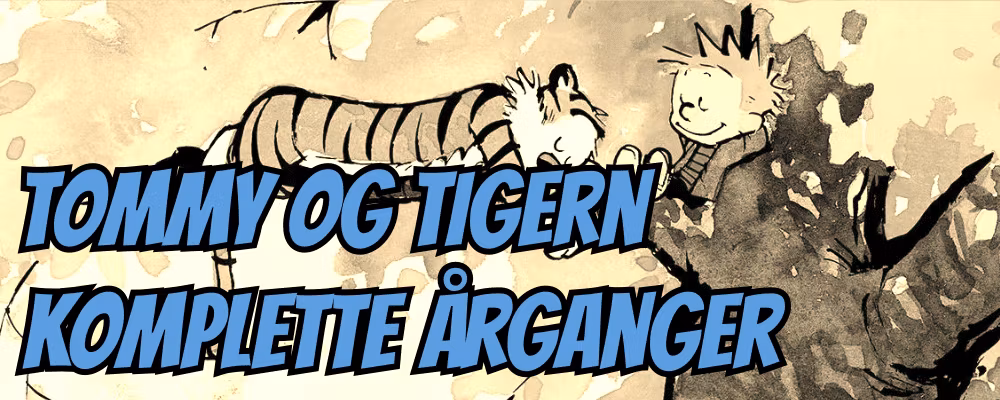 Tommy og Tigern komplette årganger - Dippy.no