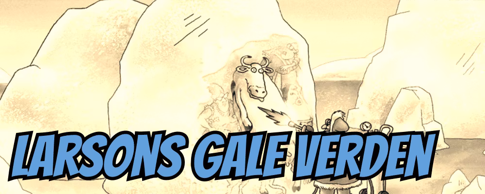 Larsons gale verden - Dippy.no