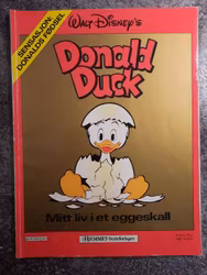 Donald Duck - Mitt liv i ett eggeskall