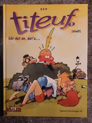 Titeuf - Går det an, det'a...