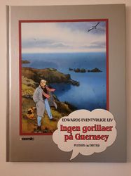 Edwards eventyrlige liv: Ingen gorillaer på Guernsey