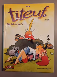 Titeuf - Går det an, det'a...