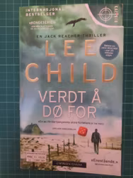 Lee Child : Jack Reacher Verdt å dø for