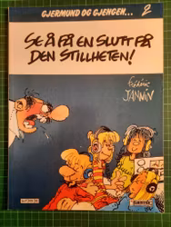 Gjerdmund og gjengen 2 : Se å få en slutt på den stillheten!