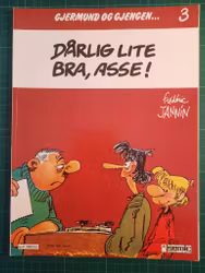Gjerdmund og gjengen 3 : Dårlig lite bra, asse !