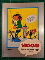 Viggo : Alle er ute etter Viggo