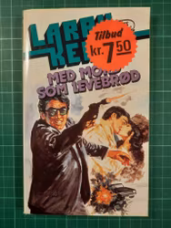 Larry Kent 268 Med mord som levebrød