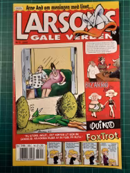 Larsons gale verden 2000 - 05