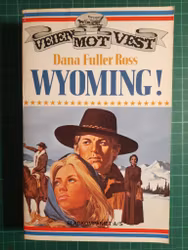 Veien mot vest 3 : Wyoming!