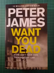 Want you dead