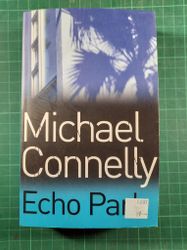 Michael Connelly : Echo park