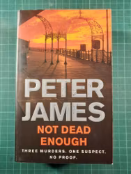 Peter James : Not dead enough