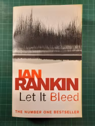 Ian Rankin : Let it bleed