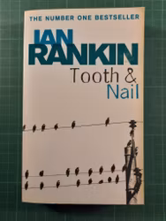 Ian Rankin : Tooth & nail