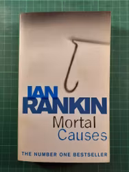 Ian Rankin : Mortal causes