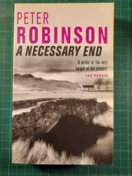 Peter Robinson : A necessary end