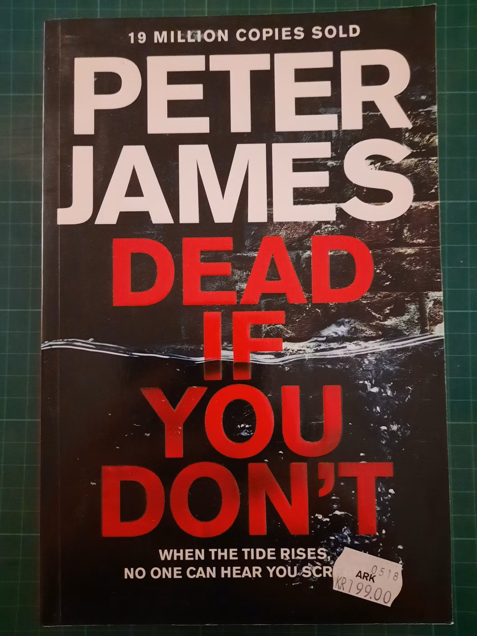 Peter James : Dead if you don't