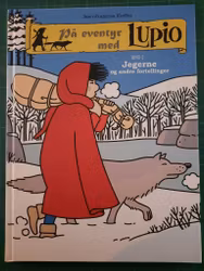 På eventyr med Lupio Bind 2 : Jegerne og andre fortellinger