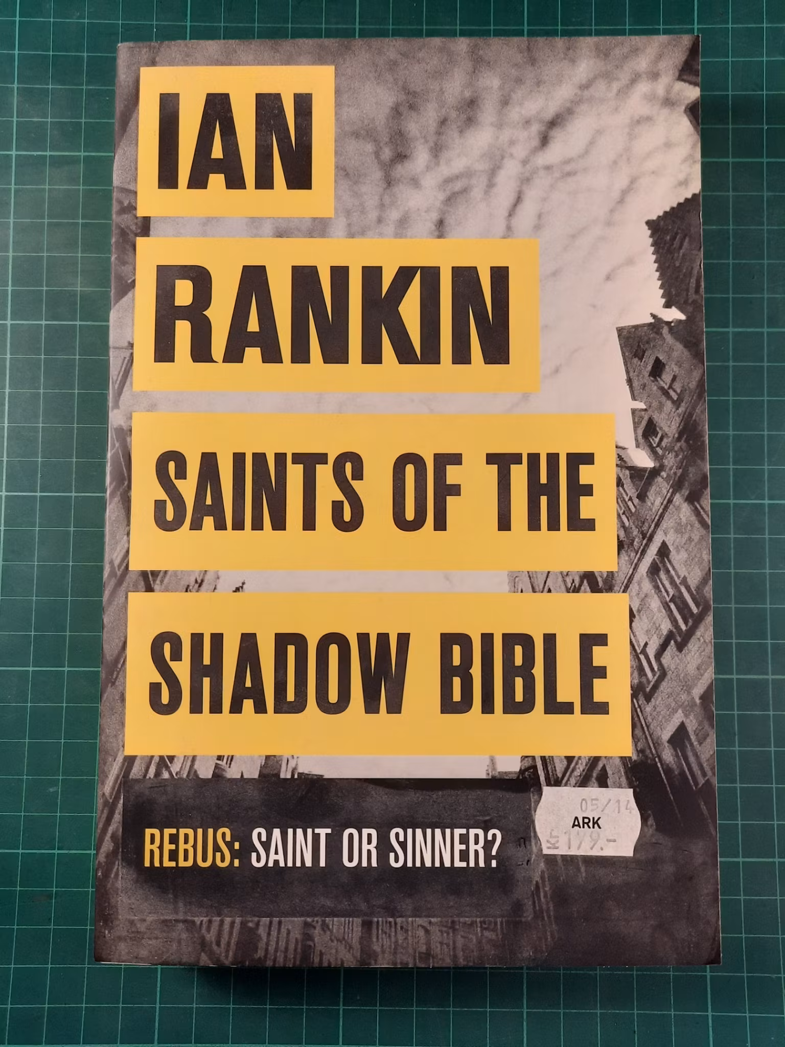 Ian Rankin : Saints of the shadow bible