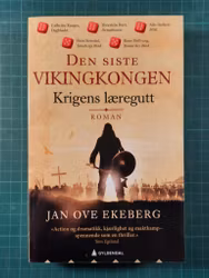 Jan Ove Ekeberg : Den siste vikingkongen - Krigens lærergutt